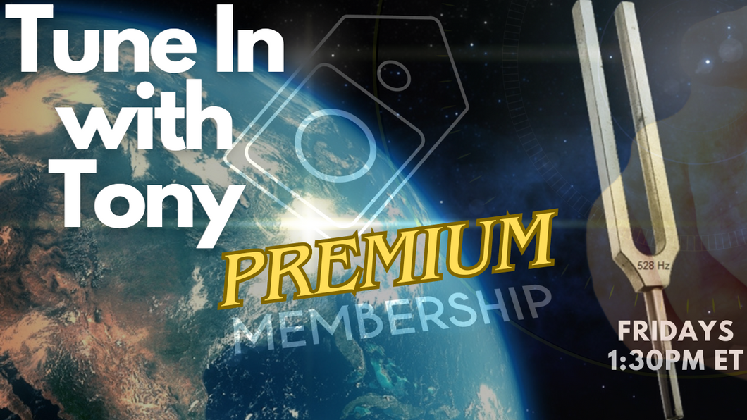 Tune In with Tony Membership - Premium